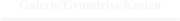 Galerie/Grundriss/Kosten